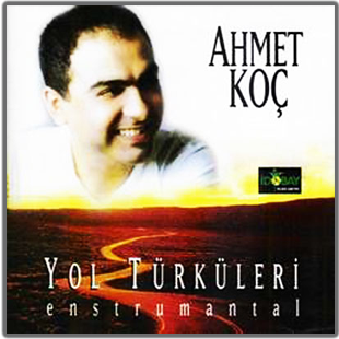 Ahmet Koç Yol Türküleri Albüm