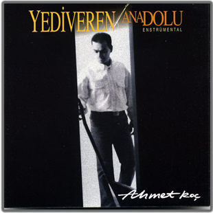 Ahmet Koç Yediveren Anadolu Albüm